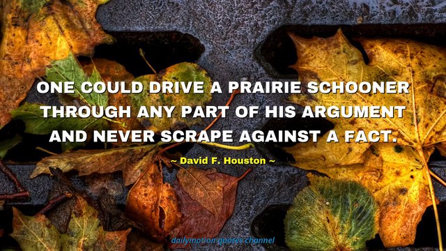 David F. Houston Quotes