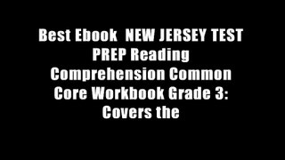 Best Ebook  NEW JERSEY TEST PREP Reading Comprehension Common Core Workbook Grade 3: Covers the