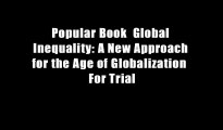 Popular Book  Global Inequality: A New Approach for the Age of Globalization  For Trial