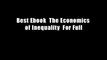 Best Ebook  The Economics of Inequality  For Full