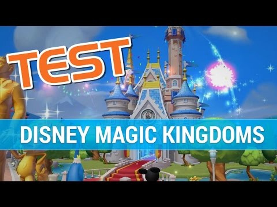 Disney Magic Kingdoms : TEST FR - Quand la magie de Walt Disney opère
