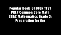 Popular Book  OREGON TEST PREP Common Core Math SBAC Mathematics Grade 3: Preparation for the