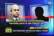 Pedro Cateriano sigue marcando distancia de Ollanta Humala y Nadine Heredia