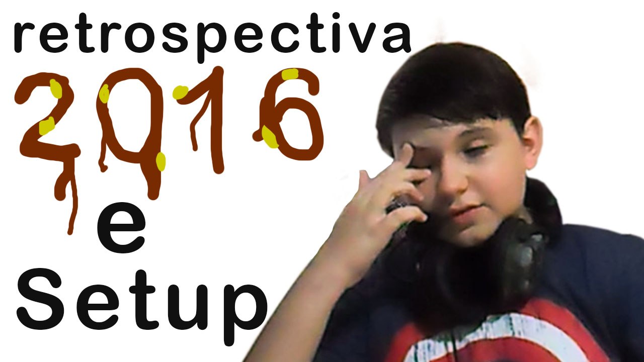 Retrospectiva 2016 e setup