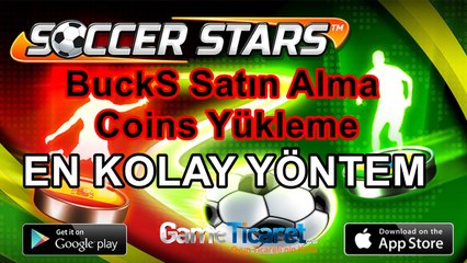 Soccer Stars Bucks Nasıl Alınır? Soccer Stars Coins Nereden Yüklenir?