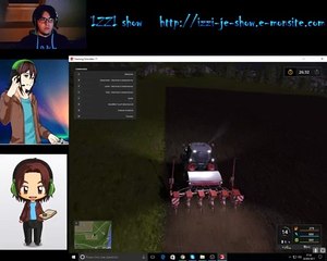 izziug show Farming Simulator 02/03/2017 partie 2/2