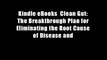 Kindle eBooks  Clean Gut: The Breakthrough Plan for Eliminating the Root Cause of Disease and