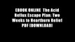 EBOOK ONLINE  The Acid Reflux Escape Plan: Two Weeks to Heartburn Relief PDF [DOWNLOAD]