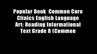 Popular Book  Common Core Clinics English Language Art: Reading Informational Text Grade 8 (Common