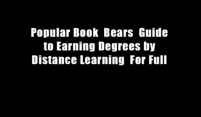 Popular Book  Bears  Guide to Earning Degrees by Distance Learning  For Full