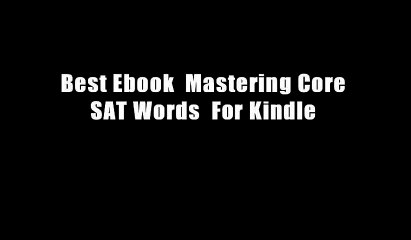 Best Ebook  Mastering Core SAT Words  For Kindle