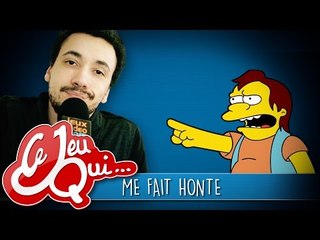 Ce jeu qui... me fait honte... et vous ?