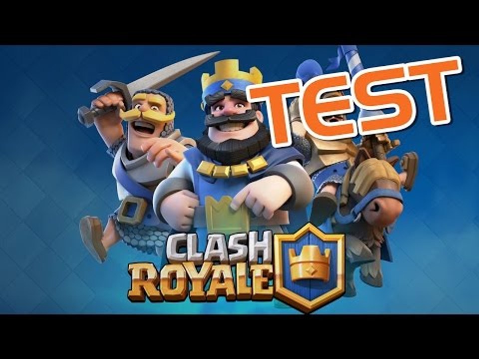 Clash Royale : TEST FR - Un nouveau MOBA / Tower defense à succès