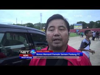 Semen Padang Siapkan Bonus Besar untuk Para Pemain NET2015 - NET24