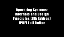 Operating Systems: Internals and Design Principles (8th Edition) [PDF] Full Online