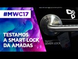 Testamos a smart lock Bluetooth da AMADAS - MWC 2017 - TecMundo