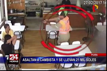 Piura: cámara de seguridad registró violento asalto a cambista