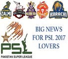 PSL 2017 Lovers - Big News For All Pakistani - PSL FINAL IN LAHORE