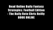 Read Online Daily Fantasy Strategies: Football Edition - The Daily Roto Chris Reilly  BOOK ONLINE