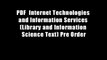 PDF  Internet Technologies and Information Services (Library and Information Science Text) Pre Order