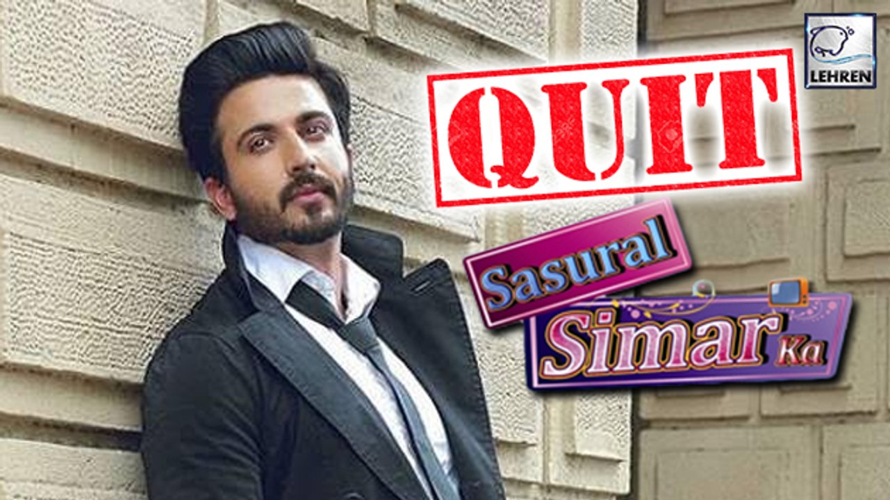 Dheeraj Dhoopar aka Prem QUITS Sasural Simar Ka