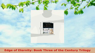 READ ONLINE  Edge of Eternity Book Three of the Century Trilogy