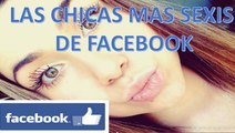 Las chicas mas sexis de facebook