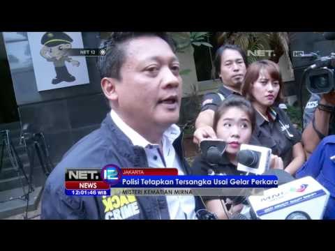 Polisi Tetapkan Tersangka Kasus Mirna - NET12