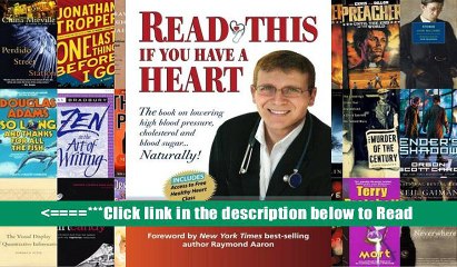 Télécharger la video: Read This if you Have A Heart: The book on lowering high blood Pressure, cholesterol and blood