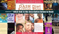 The DASH Diet Action Plan: Based on the National Institutes of Health Research: Dietary Approaches