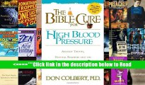 The Bible Cure for High Blood Pressure: Ancient Truths, Natural Remedies and the Latest Findings