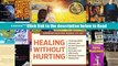 Healing without Hurting: Treating ADHD, Apraxia and Autism Spectrum Disorders Naturally and