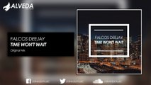 Falcos Deejay - Time Won't Wait (Original Mix)