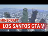 Minecraft : Los Santos GTA V - Shaders 60FPS 1080P