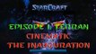 Starcraft Mass Recall - Episode I: Terran - Extra - Cinematic: The Inauguration [Remake]