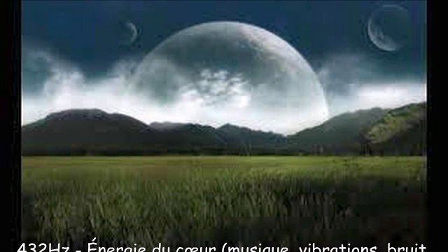 432Hz - Énergie du coeur (musique, vibrations, bruit, sons)