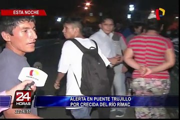 Alerta en Puente Trujillo por crecida del Río Rímac