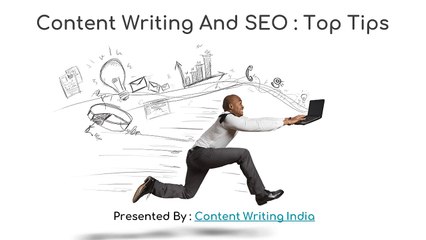 Content Writing And SEO - Top Tips