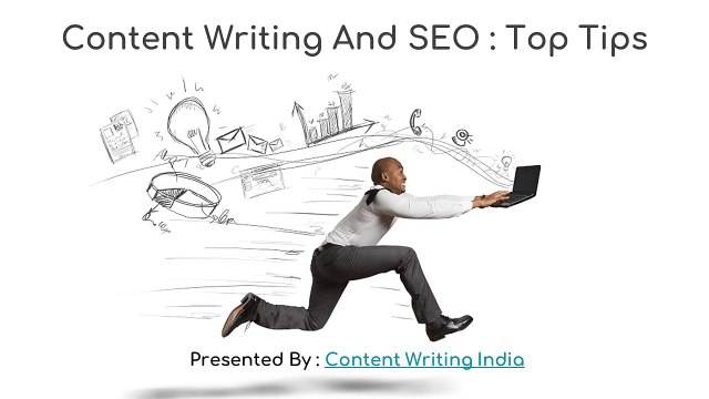 Content Writing And SEO - Top Tips