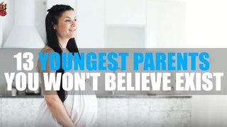 13 Youngest Parents You Won't Believe Exist!