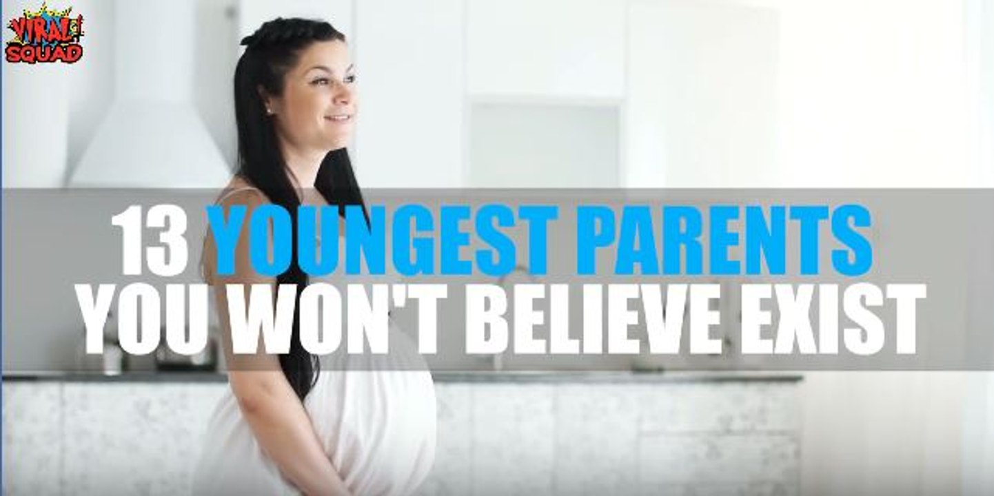 13 Youngest Parents You Won't Believe Exist!