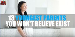13 Youngest Parents You Won't Believe Exist!