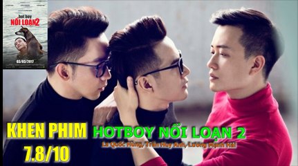 Đánh giá phim Hotboy nổi loạn 2: Lương Mạnh Hải "đi khách" ở WC công cộng - Khen Phim