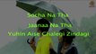 Raj Mahajan - Socha Naa Tha Zindagi Lyrical Video Karaoke