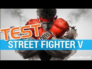 Street Fighter V - TEST - La version qui vous mettra KO - GAMEPLAY FR