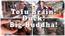 Real Chinese Food | Tofu Brain | Sweet Skin Duck | World's largest Buddha!