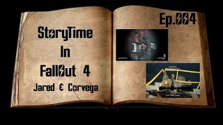 Storytime In Fallout 4: Xbox One: Ep.4 Jared & Corvega