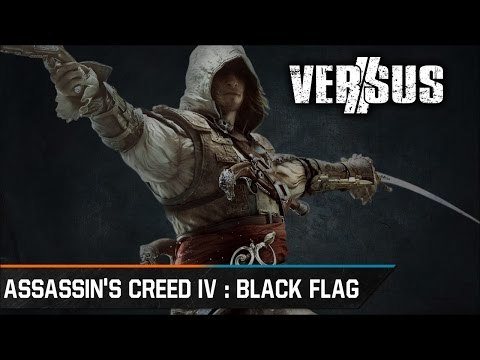 Chronique - Versus : Assassin's Creed IV : Black Flag : Quelle version est la plus belle ?