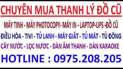 mua máy tính cũ - mua máy in cũ - mua máy photocopy cũ - mua tivi cũ - mua điều hòa cũ (13)