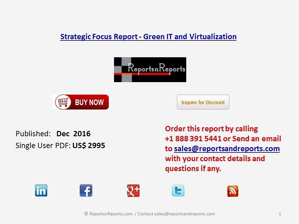 Strategic Focus Report - Green IT and Virtualization